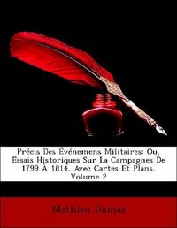 Produktbild: Dumas, M: Pr&eacute;cis Des &Eacute;v&eacute;nemens Militaires: Ou, Essais Histor