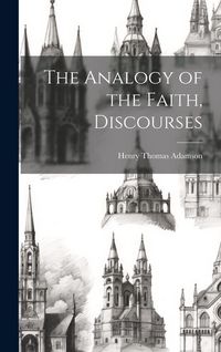Produktbild: The Analogy of the Faith, Discourses