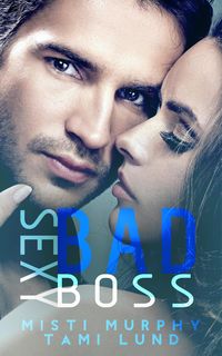 Produktbild: Sexy Bad Boss (Sexy Bad Series, #3)
