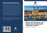 Produktbild: Alonso de Sandoval, ein Jesuit, der sein Gesicht ver&auml;ndern wollte