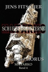 Produktbild: Reich der HORUS (MATARKO Schiff der Sterne 4)