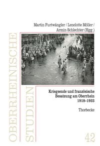 Bild vom Artikel Kriegsende und französische Besatzung am Oberrhein 1918-1923 vom Autor Martin Furtwängler