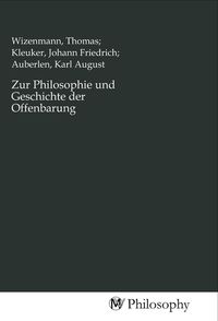 Produktbild: Zur Philosophie und Geschichte der Offenbarung