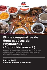 Produktbild: &Eacute;tude comparative de deux esp&egrave;ces de Phyllanthus (Euphorbiaceae s.l.)