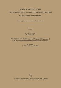 Produktbild: Das Bleichen von Wei&szlig;w&auml;sche mit Wasserstoffsuperoxyd bzw. Natriumhypochlorit beim maschinellen Waschen