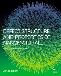 Produktbild: Defect Structure and Properties of Nanomaterials