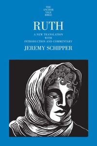 Produktbild: Schipper, J: Ruth - A New Translation with Introduction and
