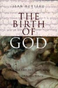 Produktbild: The Birth of God - The Bible and the Historian