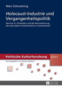 Produktbild: &laquo;Holocaust-Industrie&raquo; und Vergangenheitspolitik