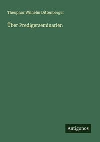 Produktbild: &Uuml;ber Predigerseminarien