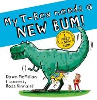 Produktbild: T-rex Needs a New Bum!