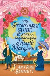 Produktbild: The Governess's Guide to Spells and Managing Misfit Marquesses
