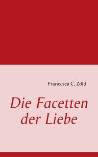 Produktbild: Die Facetten der Liebe