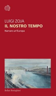 Produktbild: Il nostro tempo. Narrare un'Europa