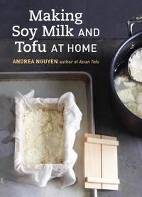 Produktbild: Making Soy Milk and Tofu at Home