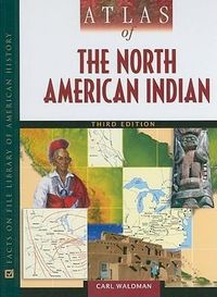 Produktbild: Waldman, C:  Atlas of the North American Indian