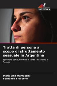Produktbild: Tratta di persone a scopo di sfruttamento sessuale in Argentina
