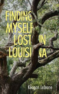 Produktbild: Finding Myself Lost in Louisiana (Hardback)