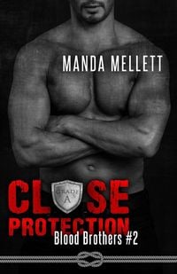 Produktbild: Close Protection (Blood Brothers #2)