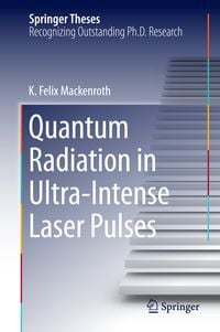 Produktbild: Quantum Radiation in Ultra-Intense Laser Pulses