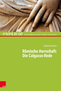 Produktbild: R&ouml;mische Herrschaft: Die Calgacus-Rede