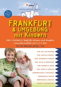 Bild vom Artikel Frankfurt & Umgebung mit Kindern vom Autor Annette Sievers