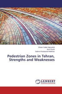 Produktbild: Pedestrian Zones in Tehran, Strengths and Weaknesses