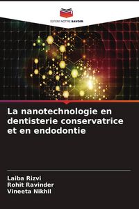 Produktbild: La nanotechnologie en dentisterie conservatrice et en endodontie