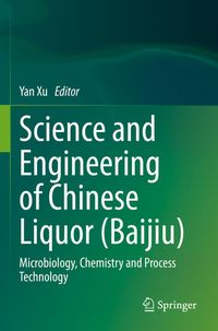 Produktbild: Science and Engineering of Chinese Liquor (Baijiu)