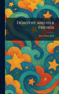 Produktbild: Dorothy and Her Friends