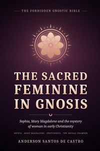 Produktbild: The Sacred Feminine in Gnosis