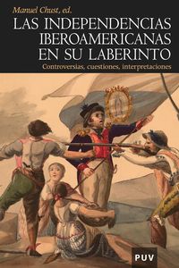 Produktbild: Las independencias iberoamericanas en su laberinto