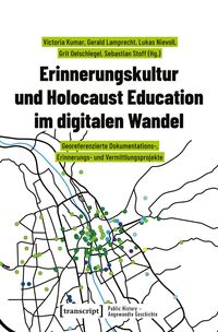 Produktbild: Erinnerungskultur und Holocaust Education im digitalen Wandel