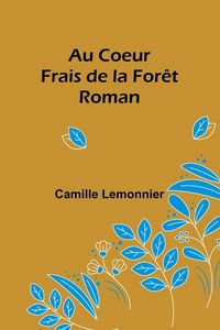 Produktbild: Au Coeur Frais de la For&ecirc;t