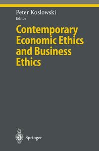 Bild vom Artikel Contemporary Economic Ethics and Business Ethics vom Autor Peter Koslowski
