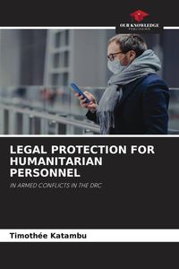Produktbild: Legal Protection For Humanitarian Personnel