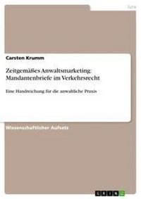 Produktbild: Zeitgem&auml;&szlig;es Anwaltsmarketing: Mandantenbriefe im Verkehrsrecht
