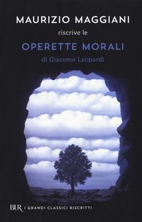 Produktbild: Maurizio Maggiani riscrive le 'Operette morali' di Giacomo Leopardi