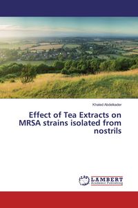 Produktbild: Effect of Tea Extracts on MRSA strains isolated from nostrils