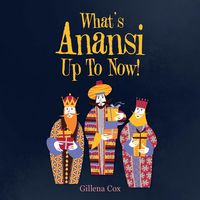 Produktbild: What's Anansi up to Now!