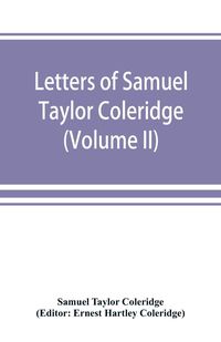 Produktbild: Letters of Samuel Taylor Coleridge (Volume II)