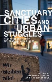 Produktbild: Sanctuary cities and urban struggles