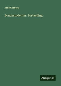 Produktbild: Bondestudenter: Fortaelling