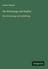 Produktbild: Die Werkzeuge und Waffen