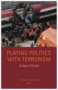 Produktbild: Playing Politics with Terrorism