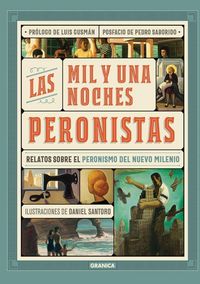Produktbild: Mil Y Una Noches Peronistas, Las