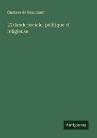 Produktbild: L'Irlande sociale, politique et religieuse