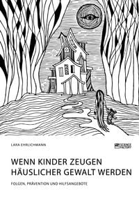 Produktbild: Wenn Kinder Zeugen h&auml;uslicher Gewalt werden. Folgen, Pr&auml;vention und Hilfsangebote