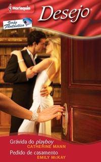 Produktbild: Gr&aacute;vida do playboy - Pedido de casamento
