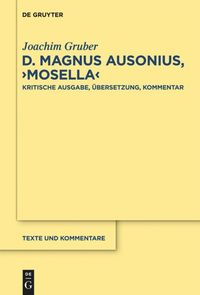 Bild vom Artikel D. Magnus Ausonius, "Mosella" vom Autor Joachim Gruber